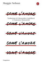 Icon image Come l'amore