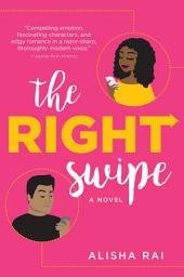 Icon image The Right Swipe: A Novel