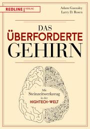 Icon image Das überforderte Gehirn: Mit Steinzeitwerkzeug in der Hightech-Welt