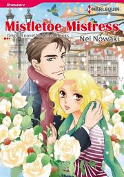 Icon image MISTLETOE MISTRESS Vol.1: Harlequin Comics