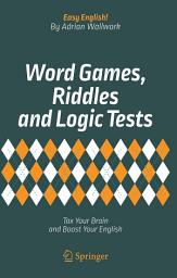 Icon image Word Games, Riddles and Logic Tests: Tax Your Brain and Boost Your English