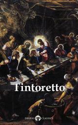 Icon image Delphi Complete Works of Tintoretto (Illustrated)