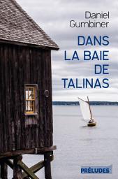 Icon image Dans la baie de Talinas