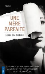 Icon image Une mère parfaite