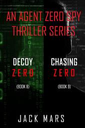 Icon image Agent Zero Spy Thriller Bundle: Decoy Zero (#8) and Chasing Zero (#9)