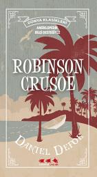 Icon image Robinson Crusoe (Ansiklopedik Bilgi Desteğiyle)