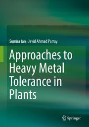 Icon image Approaches to Heavy Metal Tolerance in Plants