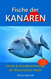 Icon image Fische der Kanarischen Inseln, Fisch und Artenbestimmung der Kanaren: Fisch und Artenbestimmung Kanarische Inseln, Ausgabe 2