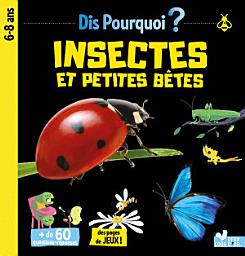 Icon image Dis pourquoi Insectes et petites bêtes