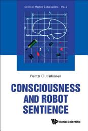 Icon image Consciousness and Robot Sentience