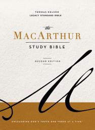 Icon image LSB, MacArthur Study Bible: Unleashing God's Truth One Verse at a Time (Holy Bible, Legacy Standard Bible)