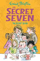 Icon image The Secret Seven: Book 1