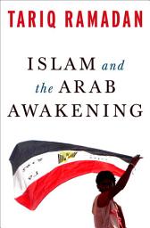 Icon image Islam and the Arab Awakening