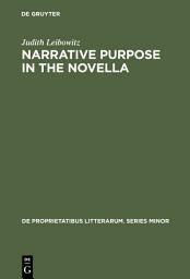 Icon image Narrative Purpose in the Novella
