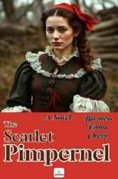 Icon image The Scarlet Pimpernel: (Illustrated)