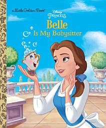 Icon image Belle is My Babysitter (Disney Princess)