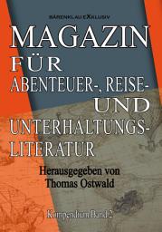 Icon image Magazin für Abenteuer-, Reise- und Unterhaltungsliteratur: Kompendium Band 2