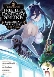 Icon image Free Life Fantasy Online: Immortal Princess (Manga)