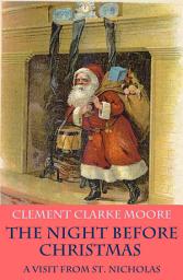 Icon image The Night before Christmas - or A Visit from St. Nicholas (with the original illustrations by Jessie Willcox Smith)