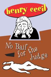 Icon image No Bail For The Judge