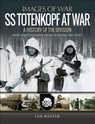Icon image SS Totenkopf at War: A History of the Division