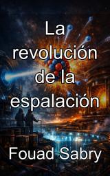 Icon image La revolución de la espalación: Dominio de las reacciones inducidas por nucleones para la producción avanzada de neutrones