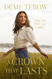 Icon image A Crown that Lasts: You Are Not Your Label