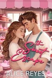 Icon image The Sweet Escape: Small Town Romance