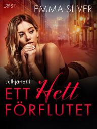 Icon image Julhjärtat 1: Ett hett förflutet - erotisk juldeckare: Volym 1