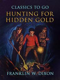 Icon image Hunting For Hidden Gold: Restored Classics to Go Edition