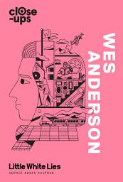 Icon image Wes Anderson (Close-Ups, Book 1)