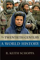 Icon image The Twentieth Century: A World History