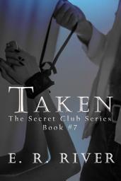Icon image Taken: The Secret Club Series Book #7