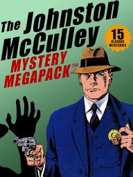Icon image The Johnston McCulley MEGAPACK ®: 15 Classic Crimes