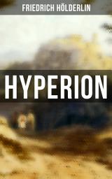 Icon image Hyperion: Lyrischer Entwicklungsroman aus dem 18. Jahrhundert