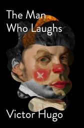 Icon image The Man Who Laughs