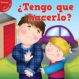 Icon image Tengo que hacerlo?: Do I Have To...