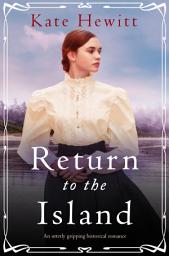 Icon image Return to the Island: An utterly gripping historical romance
