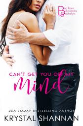 Icon image Can't Get You Off My Mind (Bad Boys, Billionaires & Bachelors #1): Somewhere, TX