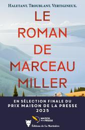 Icon image Le Roman de Marceau Miller