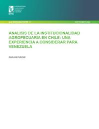Icon image Analisis de la institucionalidad agropecuaria en Chile: Una experiencia a considerar para Venezuela