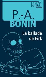 Icon image La ballade de Firk
