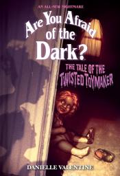Icon image The Tale of the Twisted Toymaker (Are You Afraid of the Dark #2) (Are You Afraid of the Dark?)