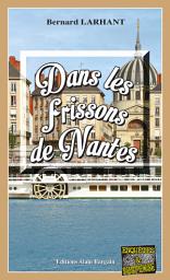 Icon image Dans les frissons de Nantes: Maître Nadège Pascal - Tome 1