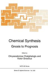Icon image Chemical Synthesis: Gnosis to Prognosis