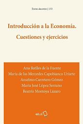 Icon image Introducción a la Economía. Cuestiones y ejercicios