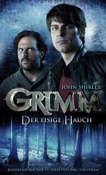 Icon image Grimm 1: Der eisige Hauch