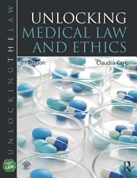 Icon image Unlocking Medical Law and Ethics 2e: Edition 2