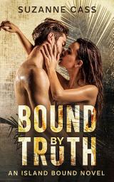 Icon image Bound by Truth: An Island Bound Novel