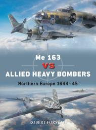 Icon image Me 163 vs Allied Heavy Bombers: Northern Europe 194445